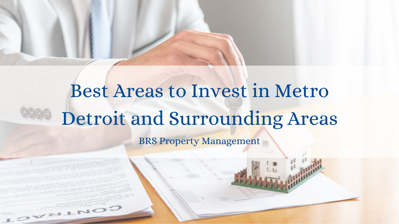 Best Areas to Invest in Metro Detroit and Surrounding Areas